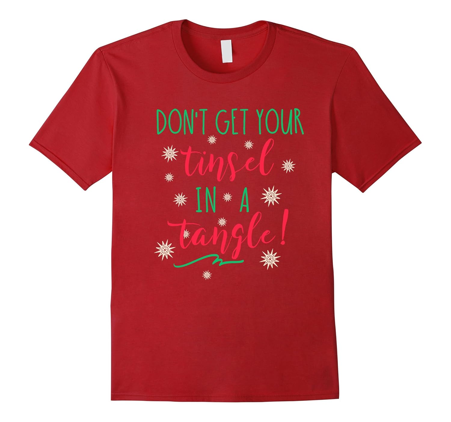 Don't Get Your Tinsel In A Tangle Ugly Christmas T-Shirt-ANZ