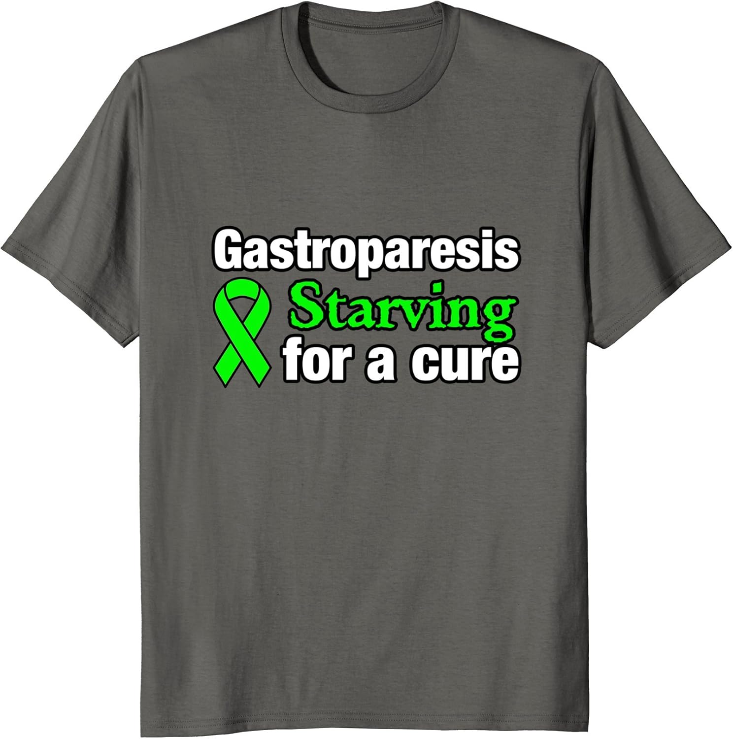 Gastroparesis Starving for a Cure Tee Shirt Awareness