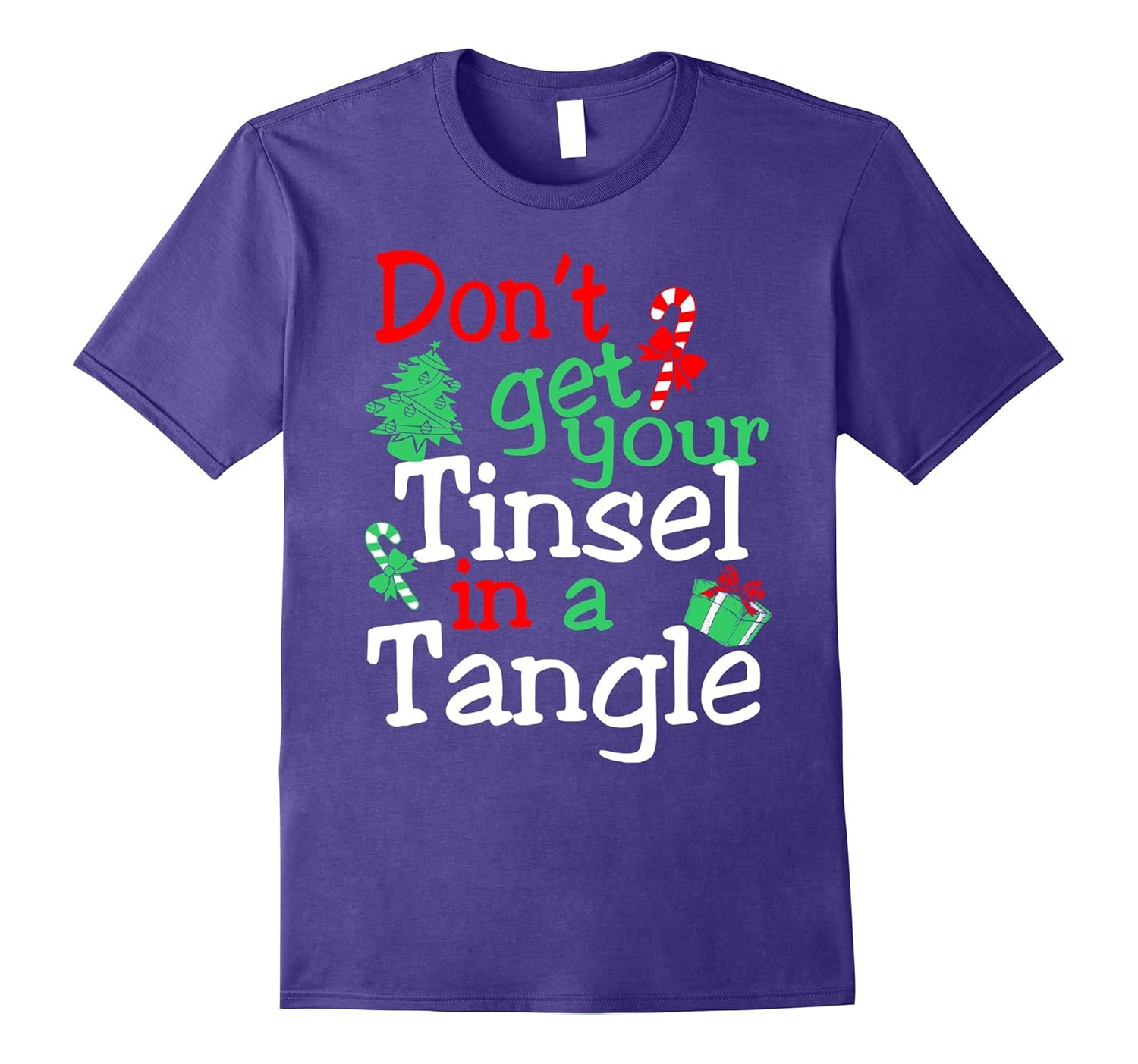 Dont Get Your Tinsel In A Tangle Christmas T-Shirt-ANZ