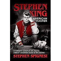 Stephen King, American Master: A Creepy Corpus of Facts About Stephen King & His Work book cover
