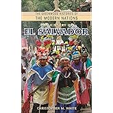 The History of El Salvador (The Greenwood Histories of the Modern Nations)