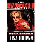 The Vanity Fair Diaries: Power, Wealth, Celebrity, and Dreams: My Years at the Magazine That Defined a Decade