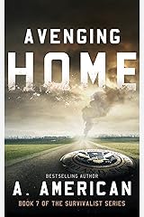 Avenging Home (The Survivalist Book 7) Kindle Edition