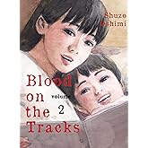 Blood on the Tracks 2