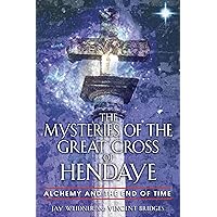 The Mysteries of the Great Cross of Hendaye: Alchemy and the End of Time