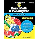 Basic Math & Pre-Algebra Workbook For Dummies with Online Practice (For Dummies (Lifestyle))