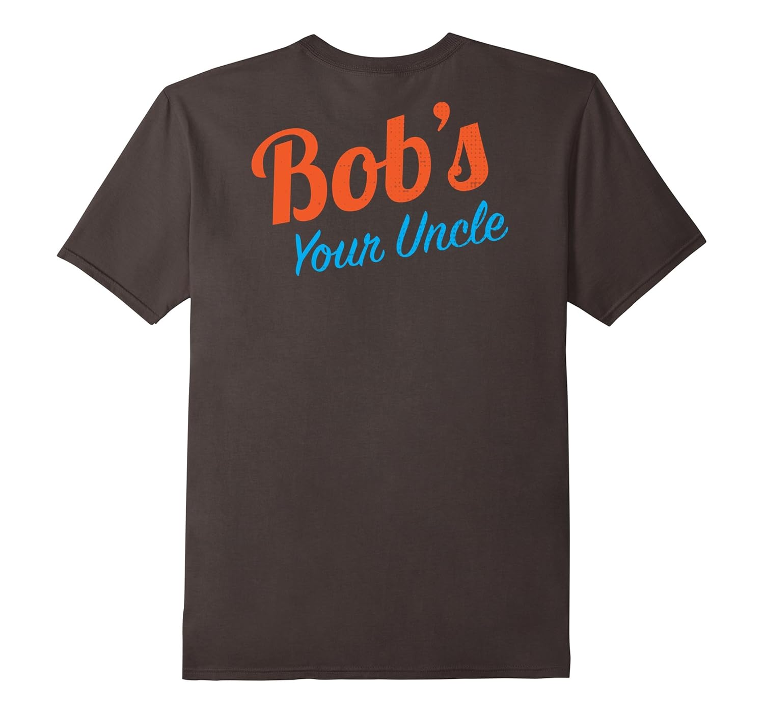 And Bob’s Your Uncle TShirtArt Artvinatee