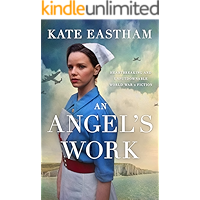 An Angel's Work: Heartbreaking and unputdownable World War 2 historical fiction book cover