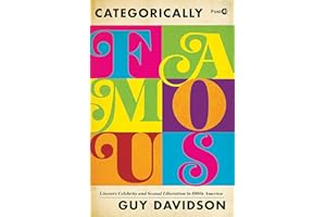 Categorically Famous: Literary Celebrity and Sexual Liberation in 1960s America