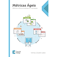 Métricas Ágeis: Obtenha melhores resultados em sua equipe (Portuguese Edition) book cover