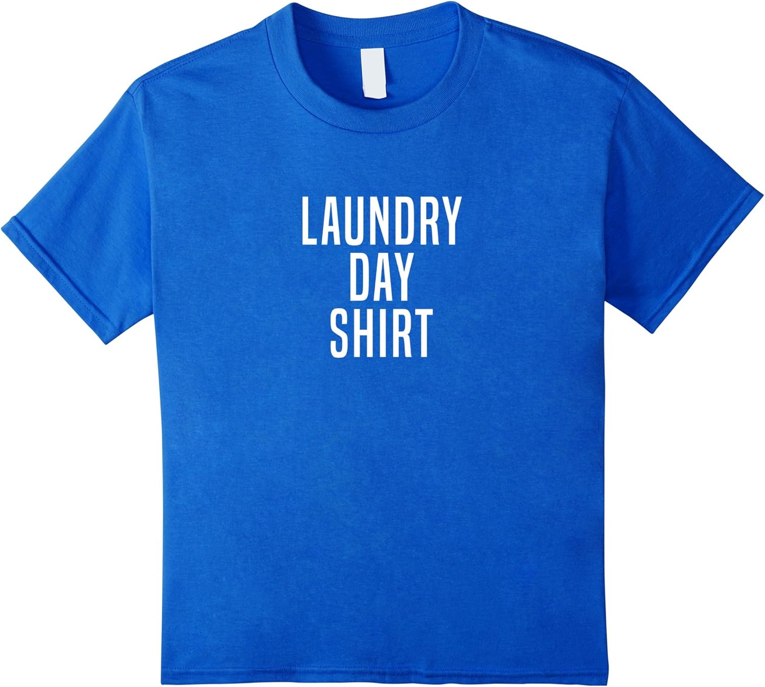 Laundry Day Shirt Clothing