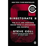 Directorate S: The C.I.A. and America's Secret Wars in Afghanistan and Pakistan