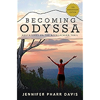 Becoming Odyssa: 10th Anniversary Edition: Adventures on the Appalachian Trail book cover