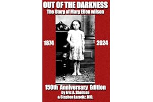 Out of the Darkness: The Story of Mary Ellen Wilson - 150th Anniversary Edition