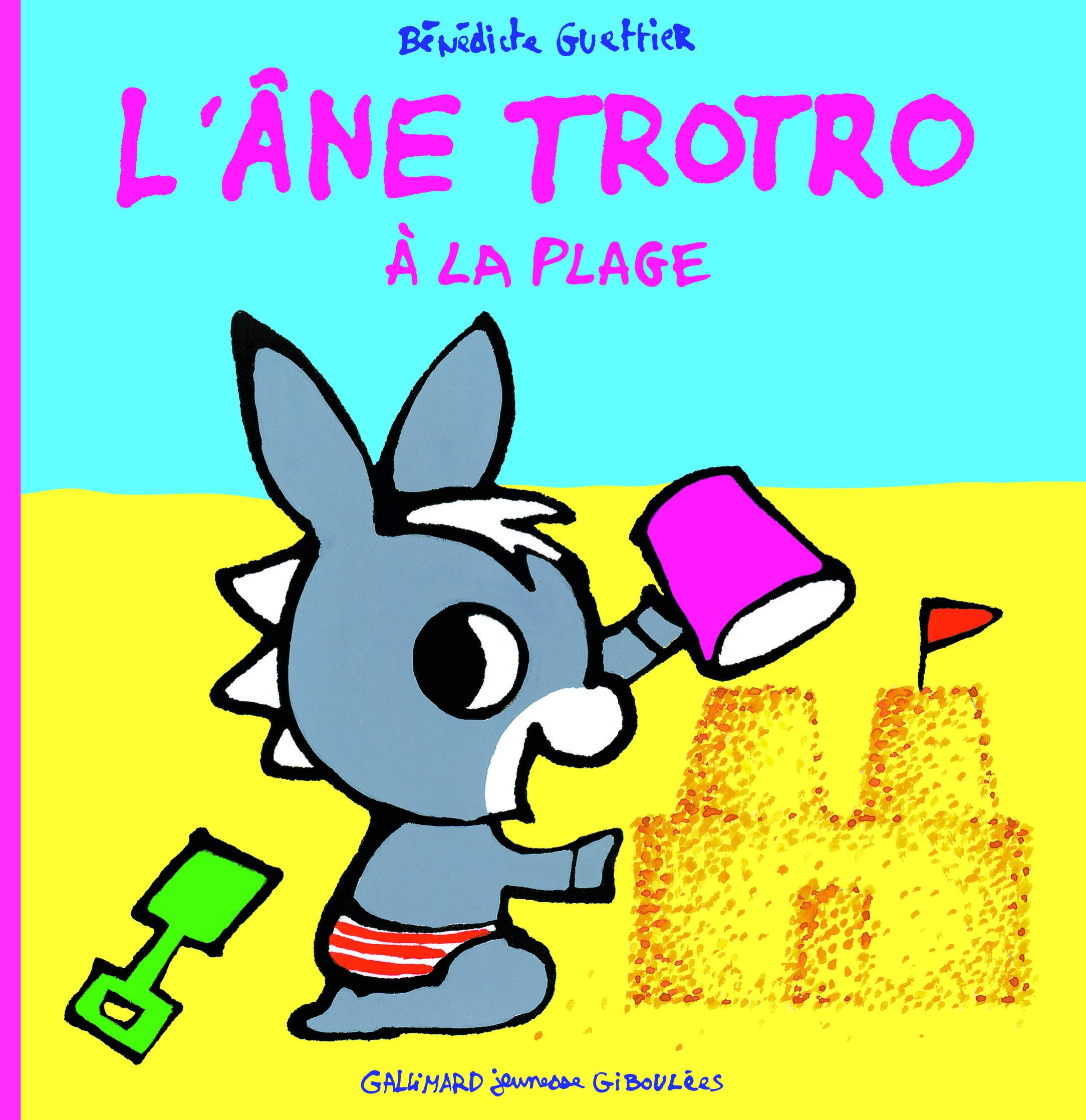L Ane Trotro A La Plage L Ane Trotro Giboulees 35 French Edition Guettier Benedicte Amazon Com Books