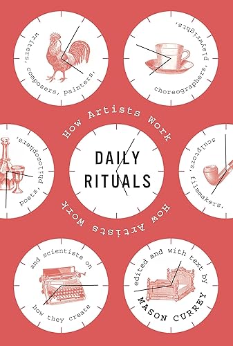 Download Daily Rituals: How Artists Work PDF