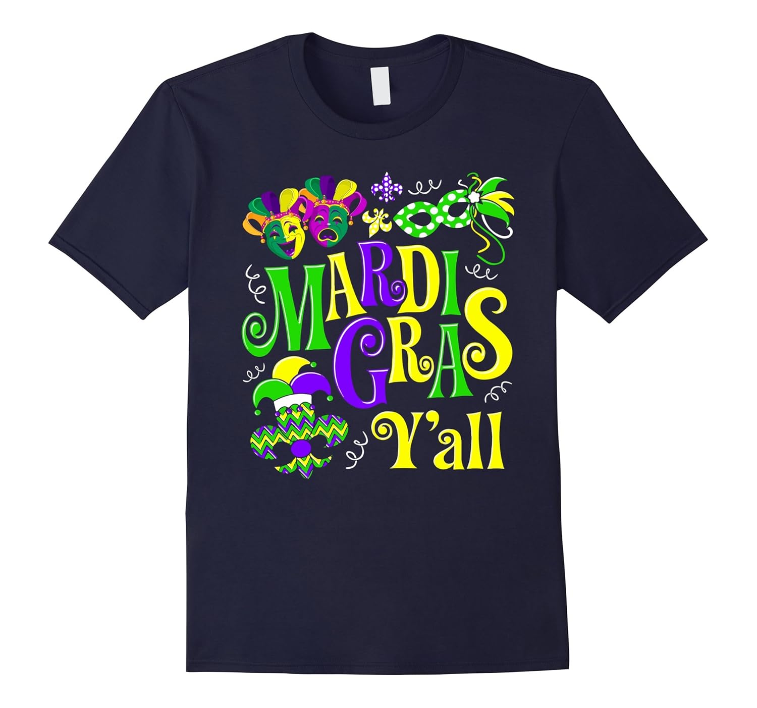 Mardi Gras Y'All TShirt Cool Holiday Festival-ANZ