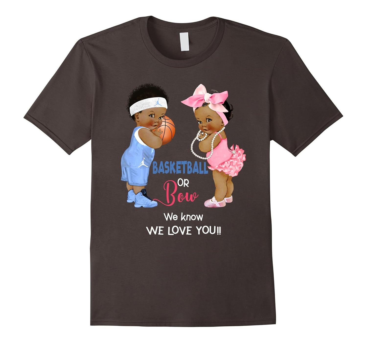 Ethnic Basketball or Bow We Know We Love You T-Shirt- TPT