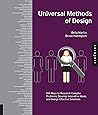 Universal Methods of Design: 100 Ways to Research Complex Problems, Develop Innovative Ideas, and Design Effective Solutions