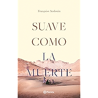 Suave como la muerte (Spanish Edition) book cover