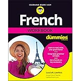 French Workbook For Dummies (For Dummies (Language & Literature))