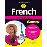 French Workbook For Dummies (For Dummies (Language &amp; Literature))