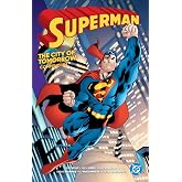 Superman: City of Tomorrow Compendium