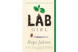 Lab Girl: A Story of Trees, Science, and Love