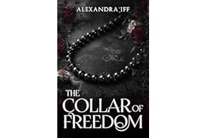 The Collar of Freedom: Enemies to Lovers, BDSM, Workplace Billionaire Romance (The Collar of Freedom, Book 1)