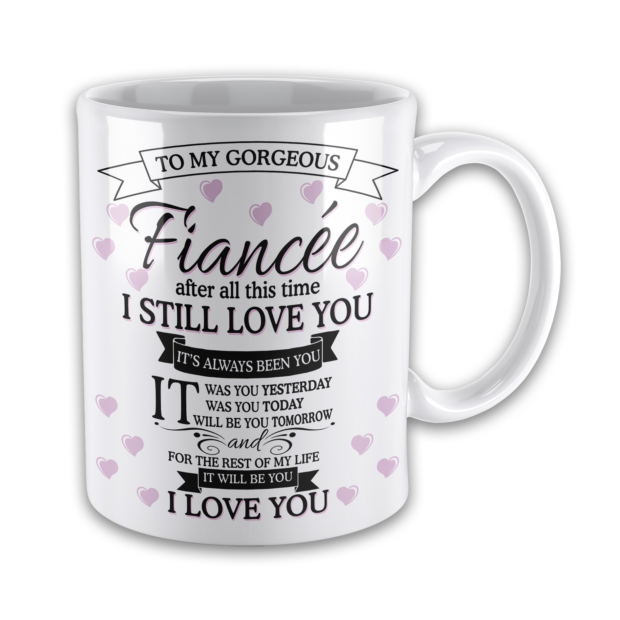 to My Gorgeous Fiancee I Love You Novelty Gift Mug