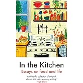 In the Kitchen: Writing on Home Cooking and More