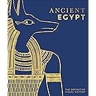 Ancient Egypt: The Definitive Visual History (DK Classic History)