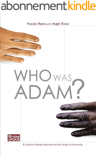 Download Who Was Adam: A Creation Model Approach to the Origin of Humanity (English Edition) PDF