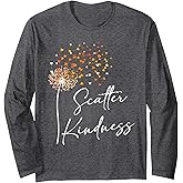 Scatter Kindness Unity Day Anti-Bullying Be Kind Long Sleeve T-Shirt