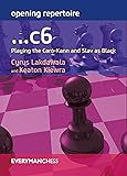 Opening Repertoire: ...c6: Playing the Caro-Kann and Slav as Black