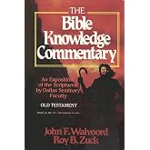 The Bible Knowledge Commentary (Old Testament:)