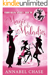 Magic & Maladies (Starry Hollow Witches Book 10)