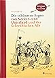 Die schönsten Sagen vom Oberrhein und aus dem Schwarzwald: Mit ...