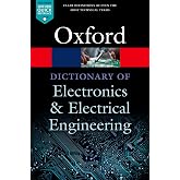 A Dictionary of Electronics and Electrical Engineering (Oxford Quick Reference)