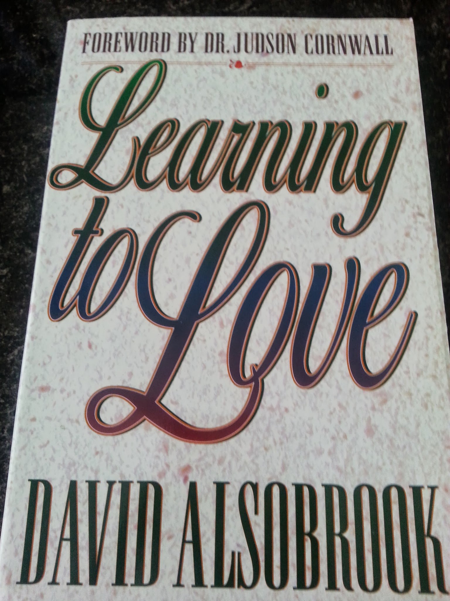 Learning To Love Alsobrook David Amazon Com Books