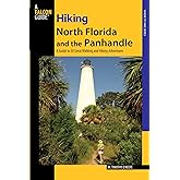 Hiking North Florida and the Panhandle (Regional Hiking Series)