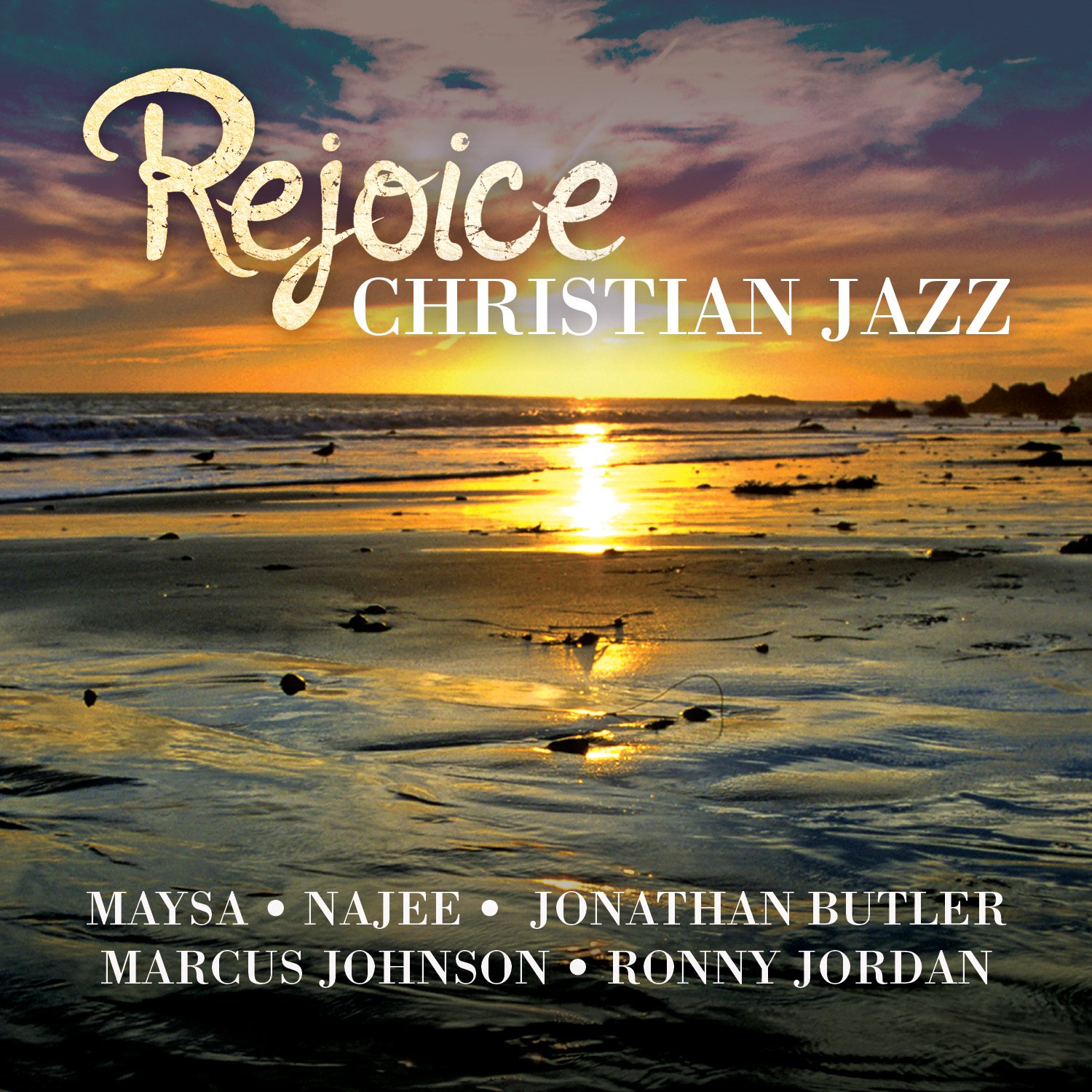 RejoiceChristian Jazz Rejoice Christian Jazz Music