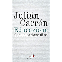 Educazione, comunicazione di sé: Un contributo all'evento voluto da papa Francesco «Ricostruire il patto educativo… book cover Educazione, comunicazione di sé: Un contributo all'evento voluto da papa Francesco «Ricostruire il patto educativo… book cover