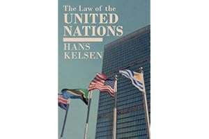 The Law of the United Nations. A Critical Analysis of Its Fundamental Problems (Collected Writings of Rousseau)