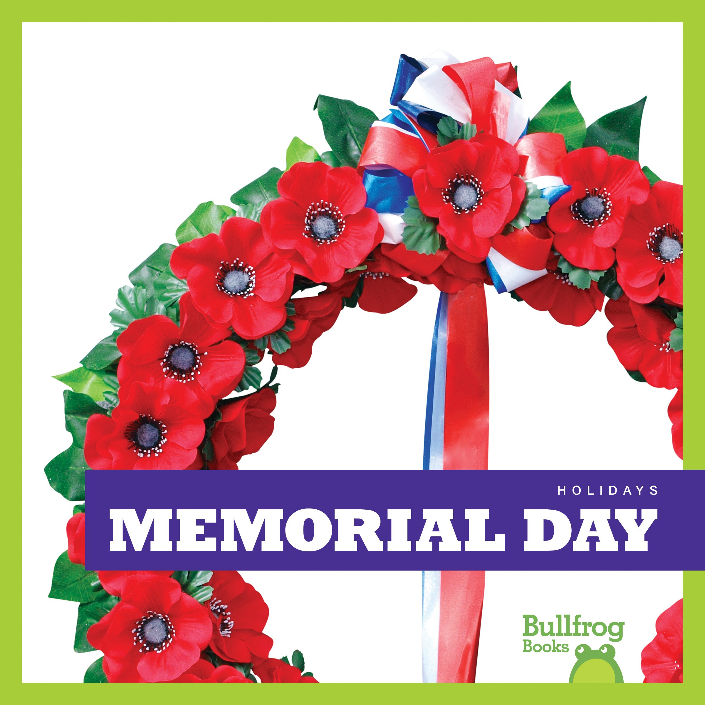 Memorial Day (Bullfrog Books: Holidays)