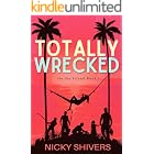 Totally Wrecked: A Why Choose Romance (On the Island Book 1)