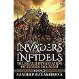 Invaders And Infidels: The Khalji Devastation of Infidel Devagiri (Book 2)