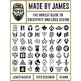 Made by James: The Honest Guide to Creativity and Logo Design