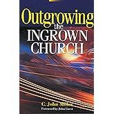 Outgrowing the Ingrown Church