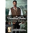 An Unconditional Freedom: An Epic Love Story of the Civil War (The Loyal League)